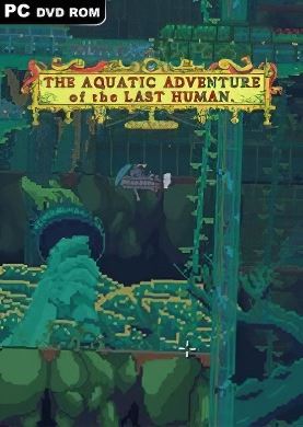 Обложка The Aquatic Adventure of the Last Human