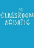 Обложка Classroom Aquatic