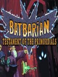 Обложка Batbarian: Testament of the Primordials