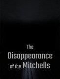 Обложка The Disappearance of the Mitchells