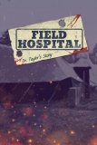 Обложка Field Hospital: Dr. Taylor's Story