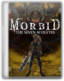 Обложка Morbid: The Seven Acolytes