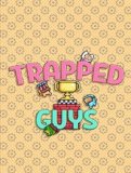 Обложка Trapped Guys