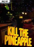 Обложка Kill the Pineapple