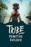 Обложка Tribe: Primitive Builder