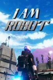 Обложка I Am Robot