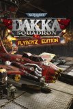 Обложка Warhammer 40,000: Dakka Squadron - Flyboyz Edition