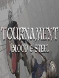 Обложка Tournament: Blood & Steel