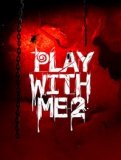Обложка Play with Me 2: On the other side