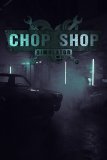 Обложка Chop Shop Simulator