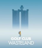Обложка Golf Club: Wasteland