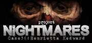 Логотип Project Nightmares Case 36: Henrietta Kedward