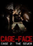 Обложка CAGE-FACE | Case 2: The Sewer