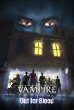 Обложка Vampire: The Masquerade — Out for Blood