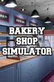 Обложка Bakery Shop Simulator