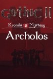 Обложка The Chronicles Of Myrtana: Archolos