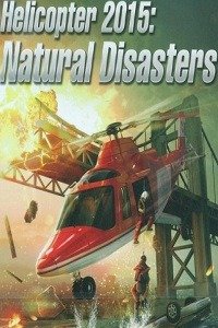 Обложка Helicopter 2015: Natural Disasters