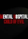 Обложка Mental Hospital - Child of Evil