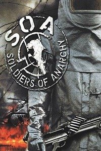 Обложка Soldiers of Anarchy