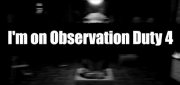 Логотип I'm on Observation Duty 4