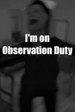 Обложка I'm on Observation Duty 4